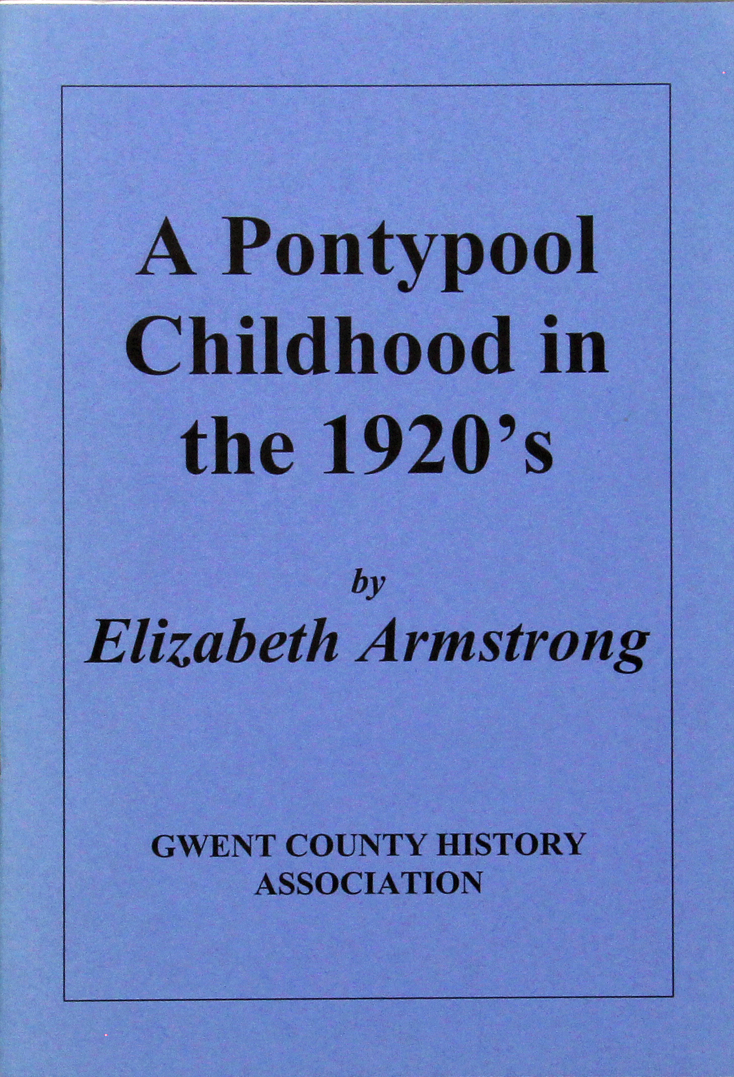 A Pontypool Childhood in the 1920s