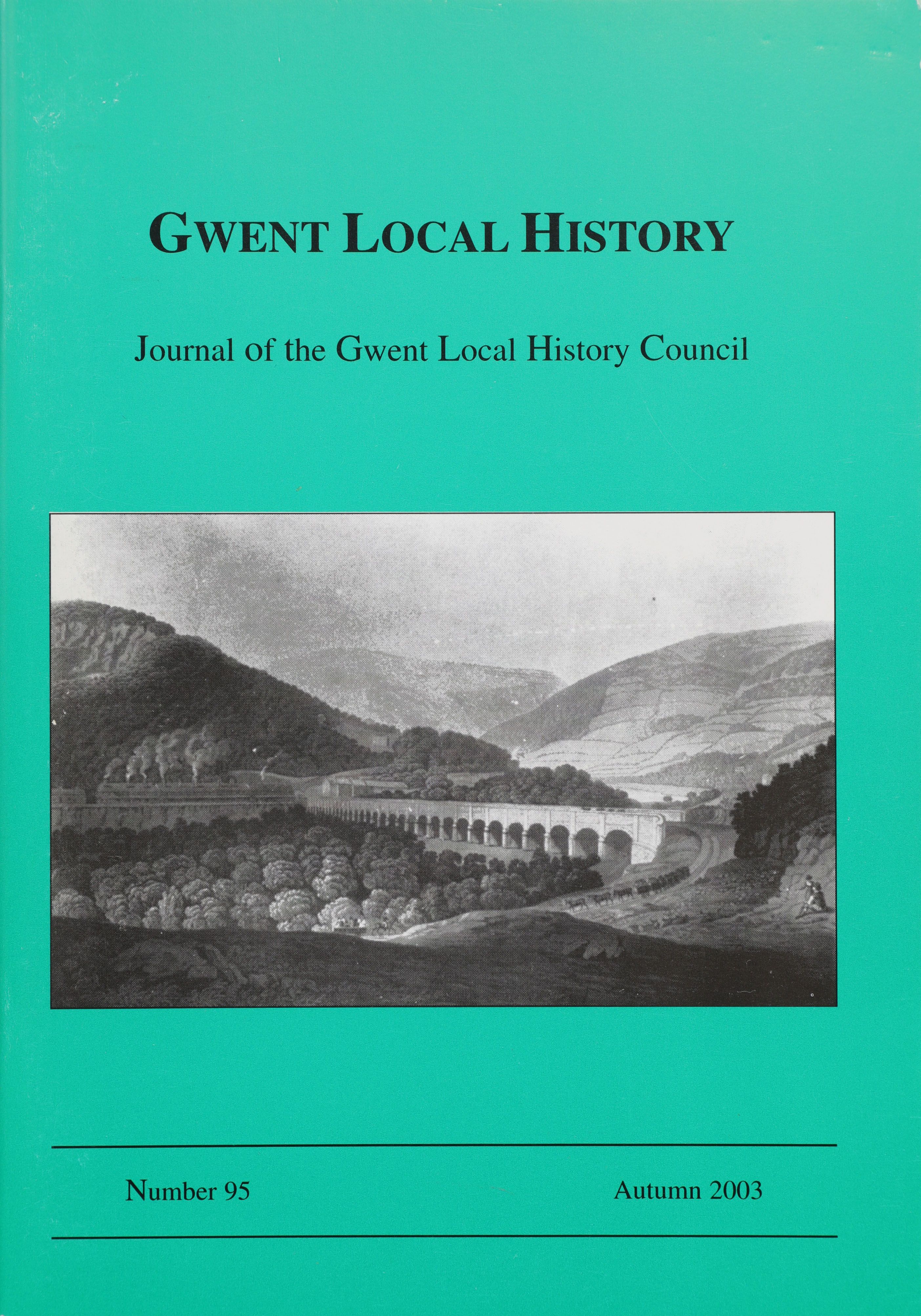 Gwent Local History: Journal of the Gwent Local History Council No.95, Autumn 2003, £2.00