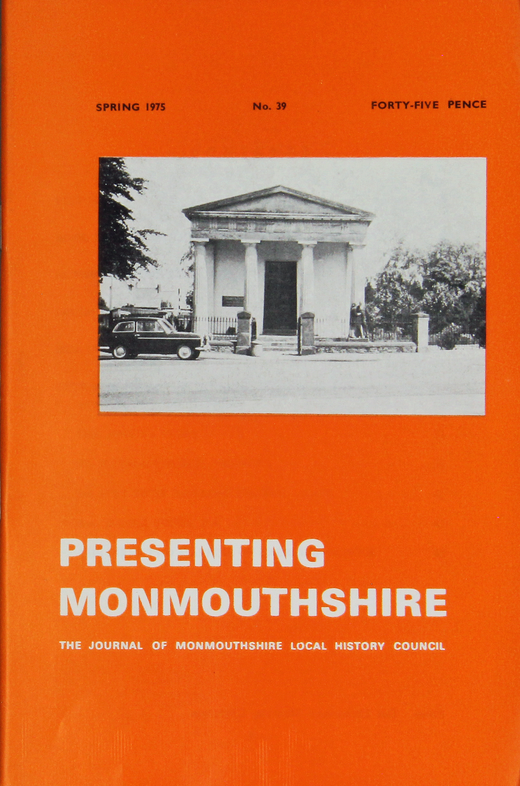 Presenting Monmouthshire: The journal of Monmouthshire Local History No.39, Spring 1975, £0.20