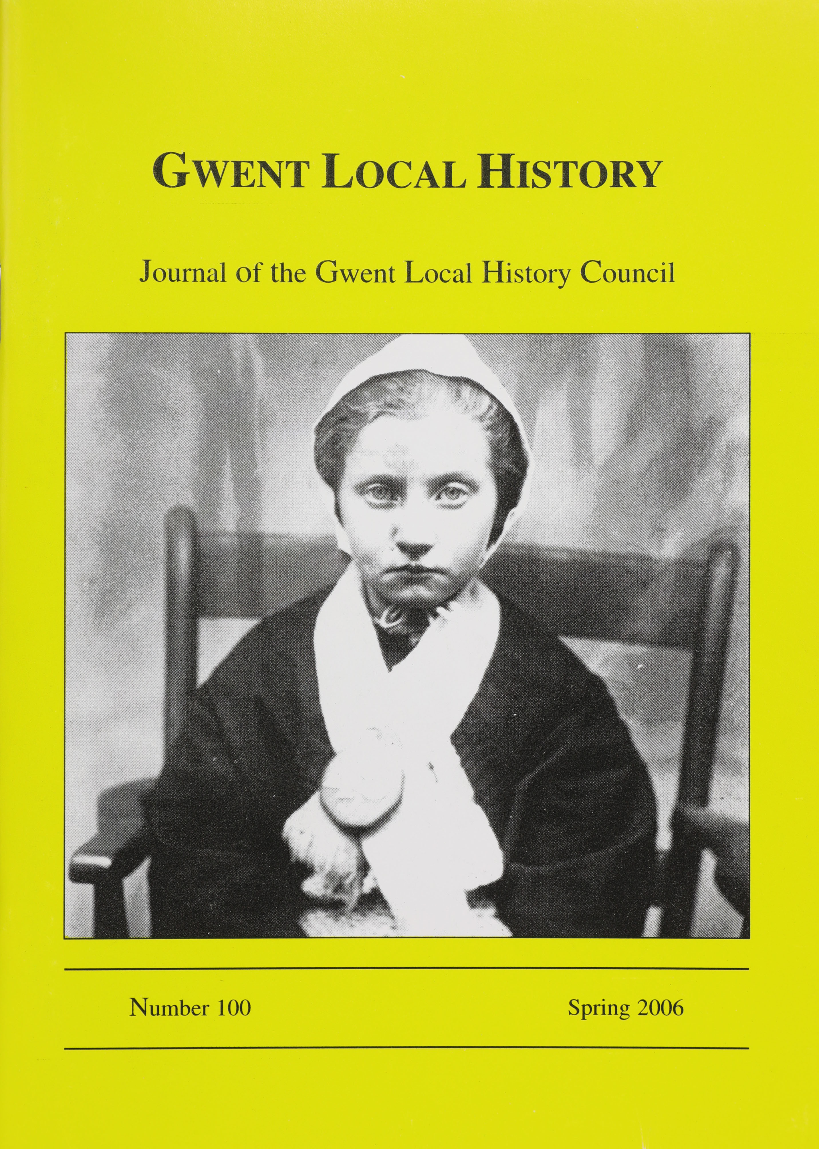 Gwent Local History: Journal of the Gwent Local History Council No.100, Spring 2006, £2.00