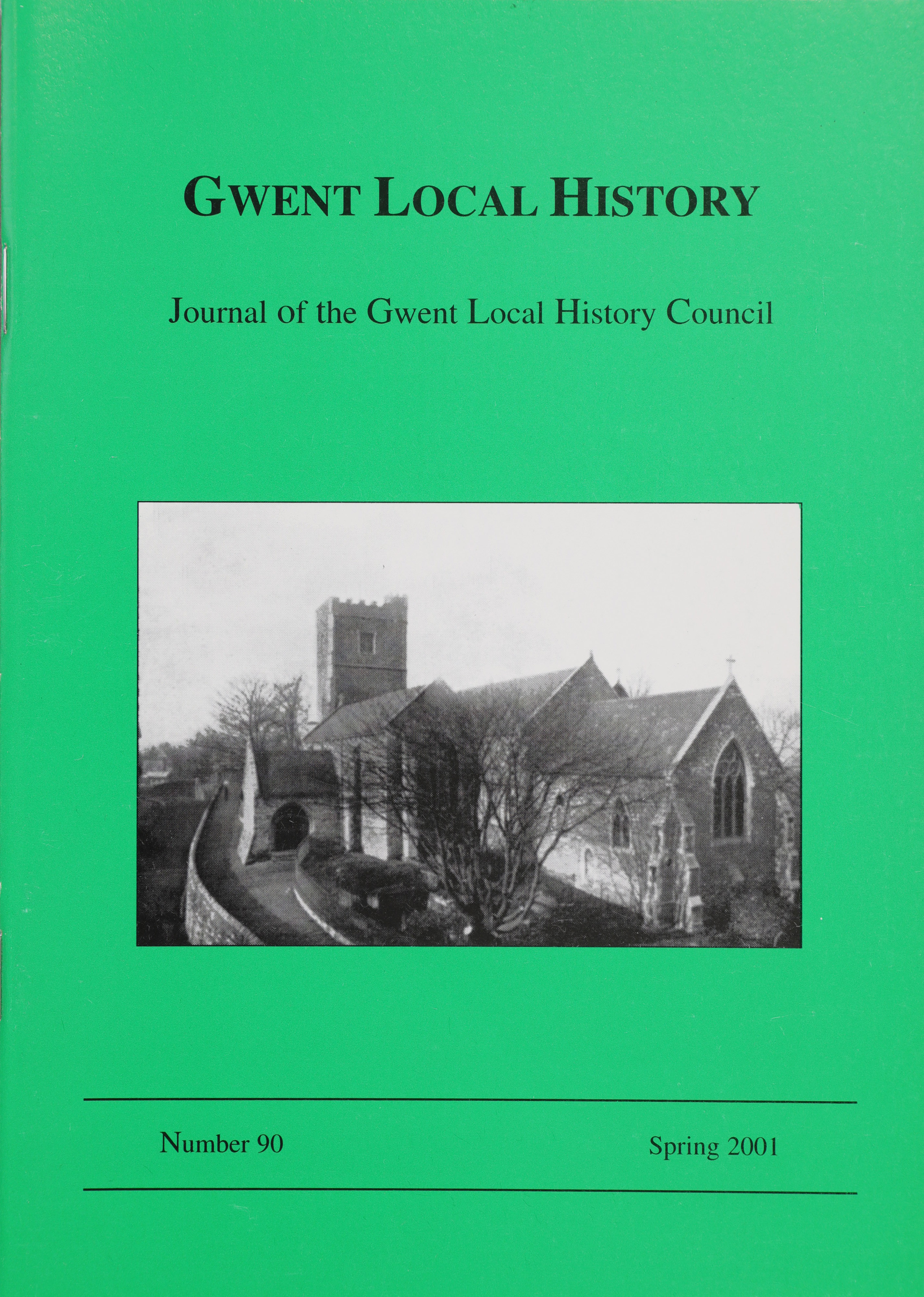 Gwent Local History: Journal of the Gwent Local History Council No.90, Spring 2001, £2.00