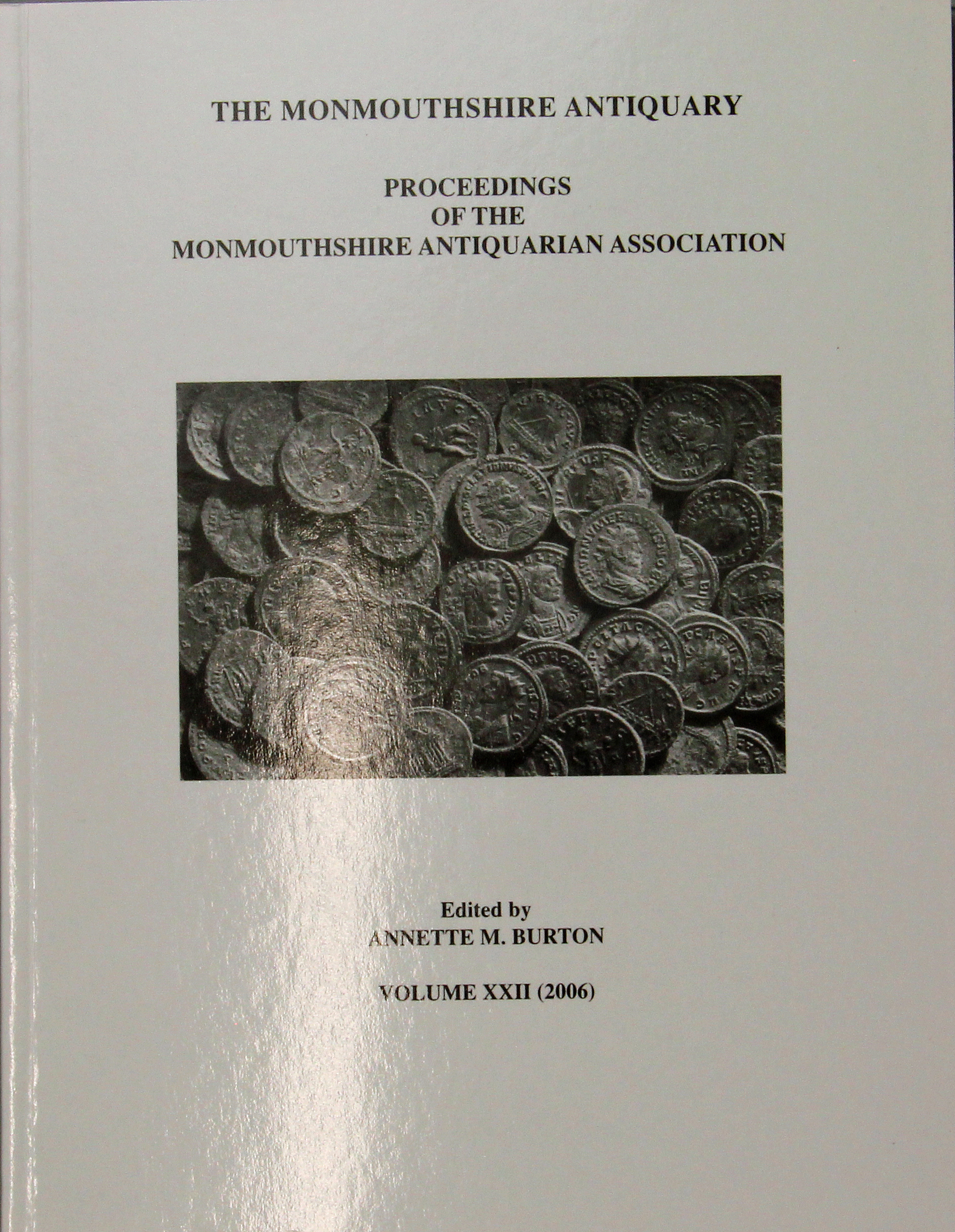 The Monmouthshire Antiquary Volume 22, 2006, Free (Donation of at least £2.00 to cover postage)