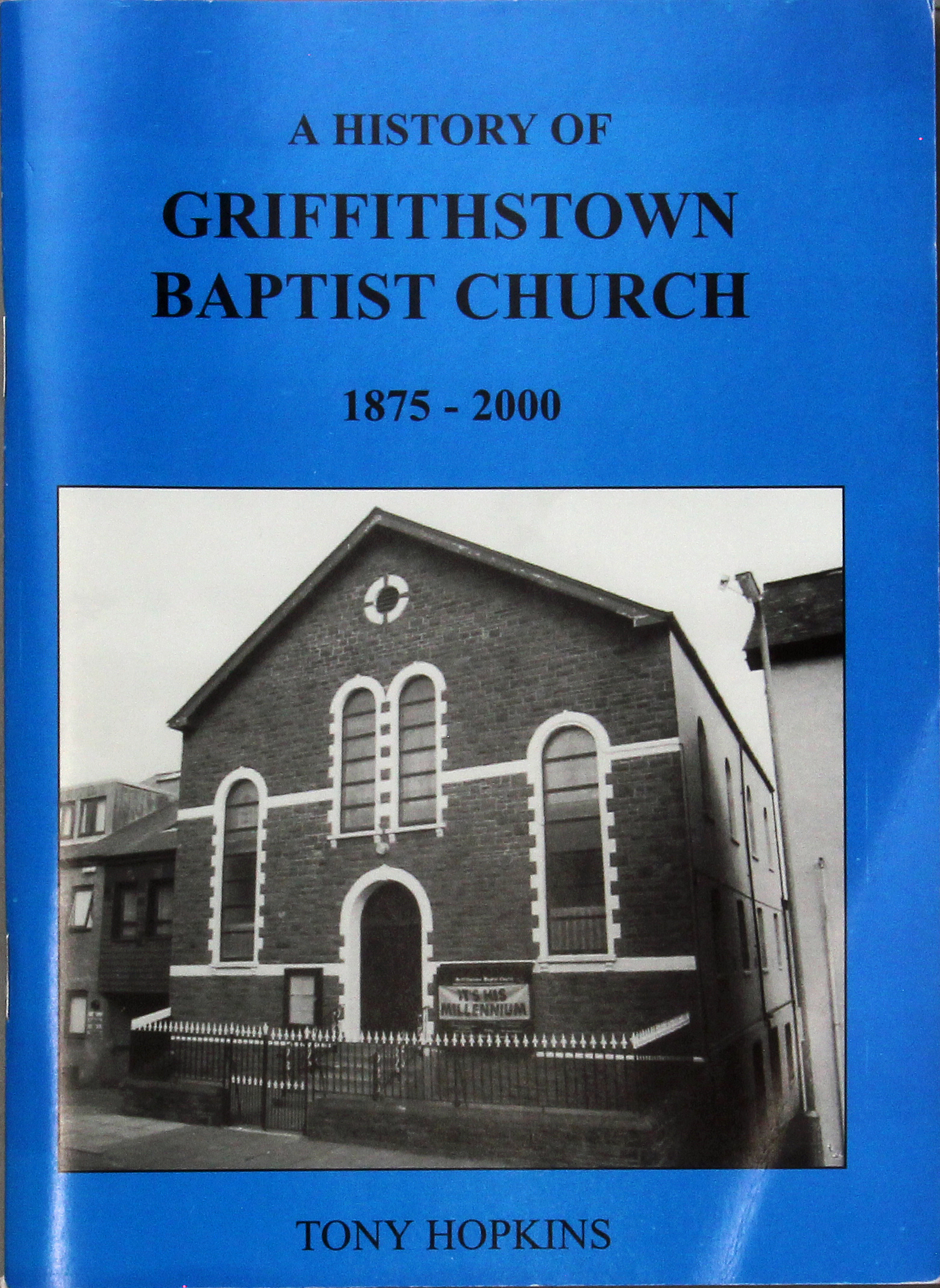 A History of Griffithstown Baptist Church 1875-2000