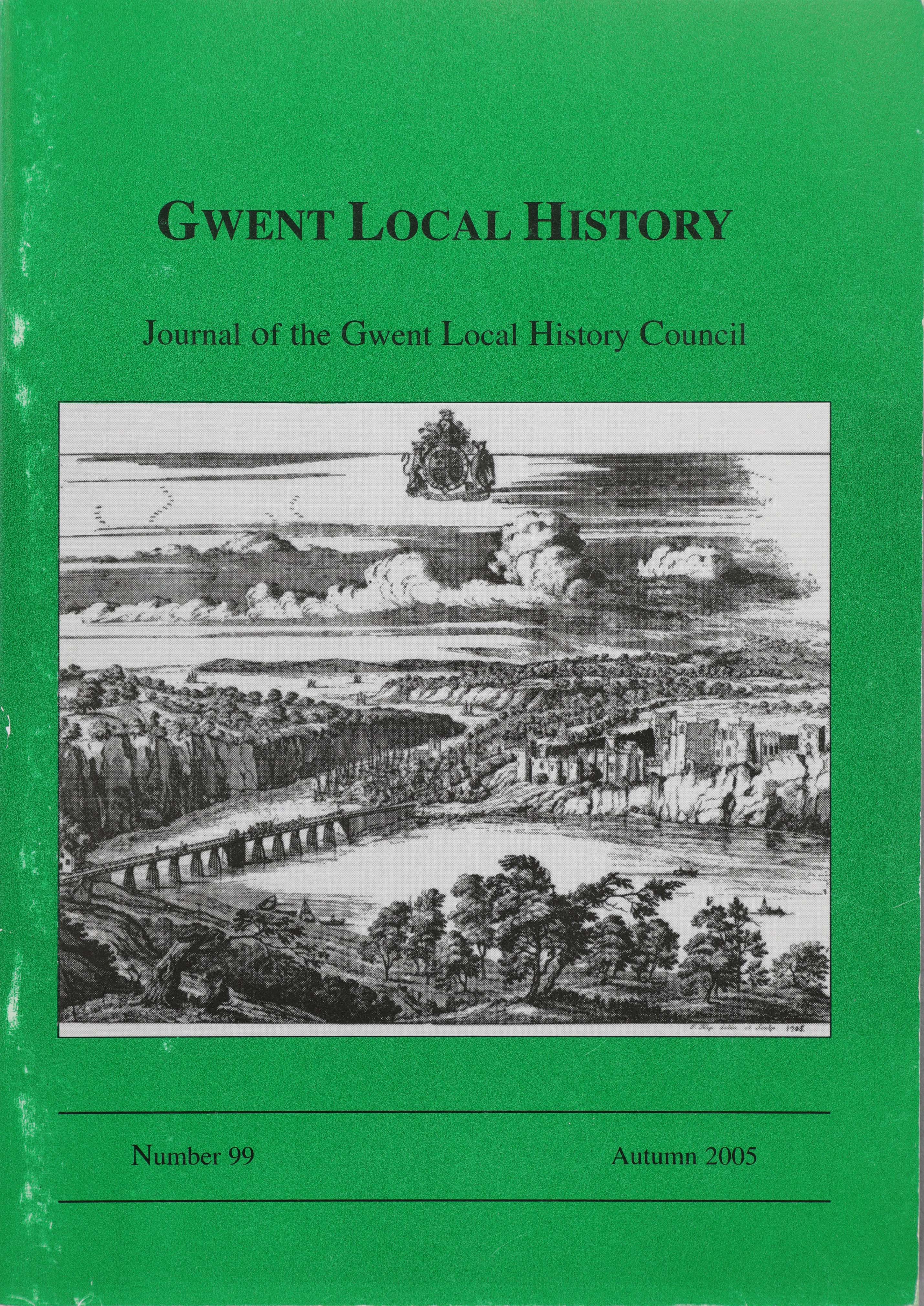 Gwent Local History: Journal of the Gwent Local History Council No.99, Autumn 2005, £2.00