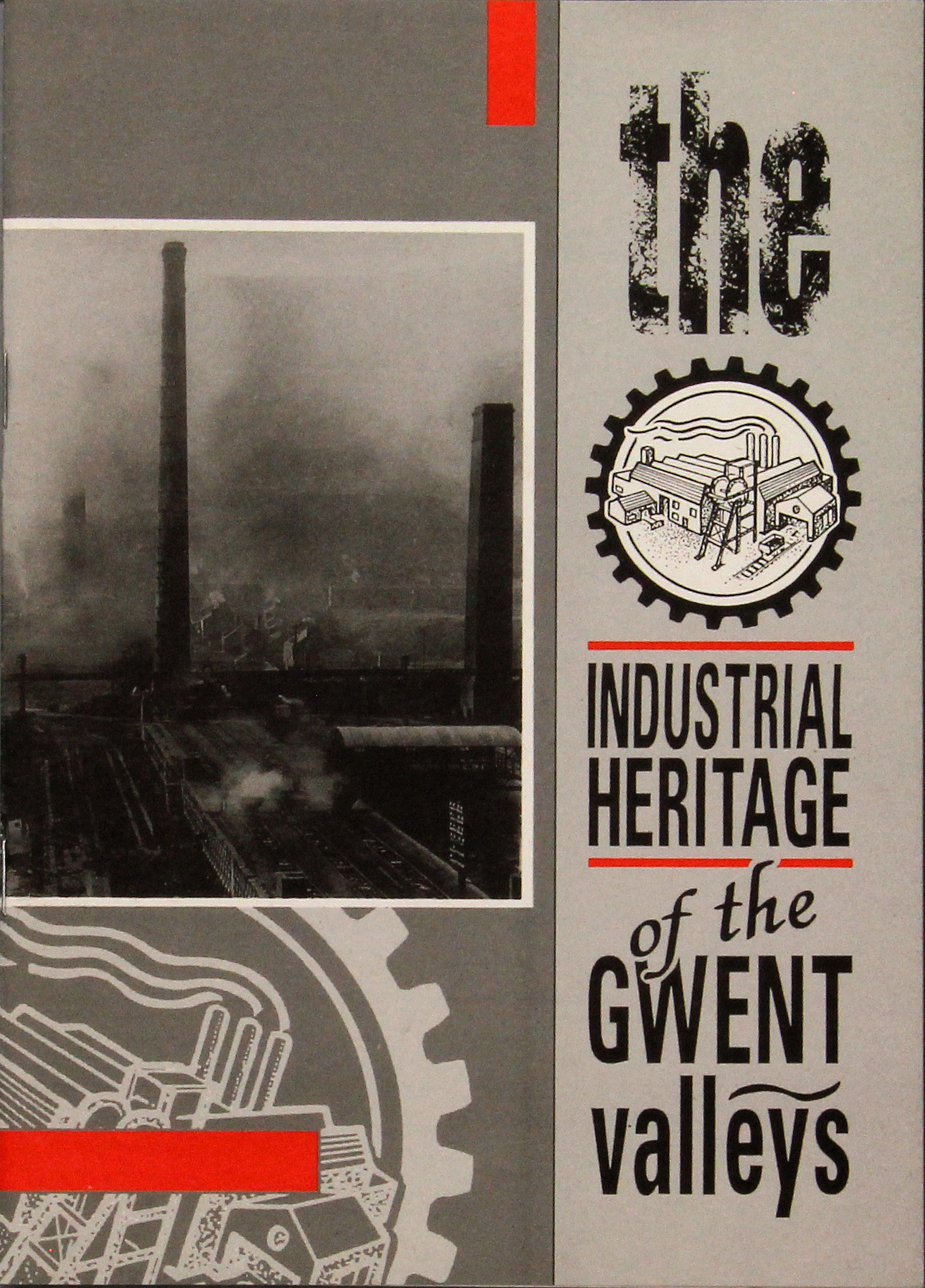 Industrial Heritage of the Gwent Valleys, Gwent County Council, 1992, £1.50